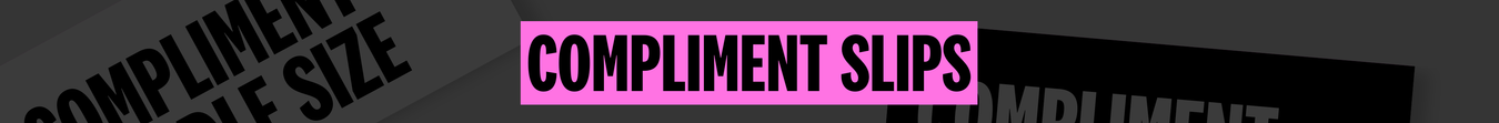 Compliment slips