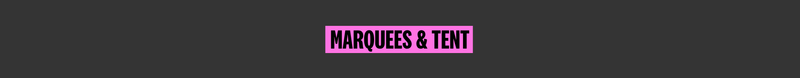 Marquees & Tent