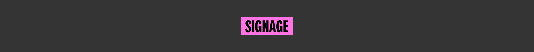 Signage