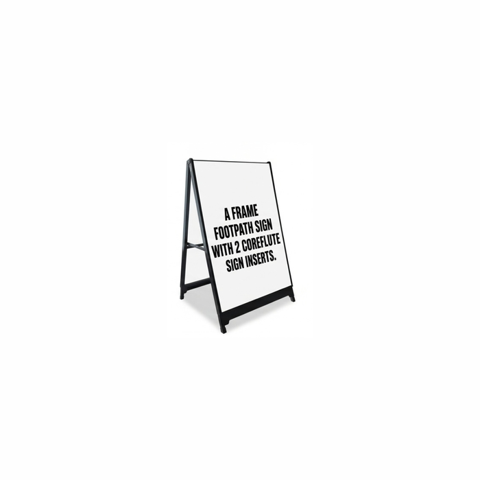 A Frame Footpath Sign with 2 Coreflute Sign Inserts
