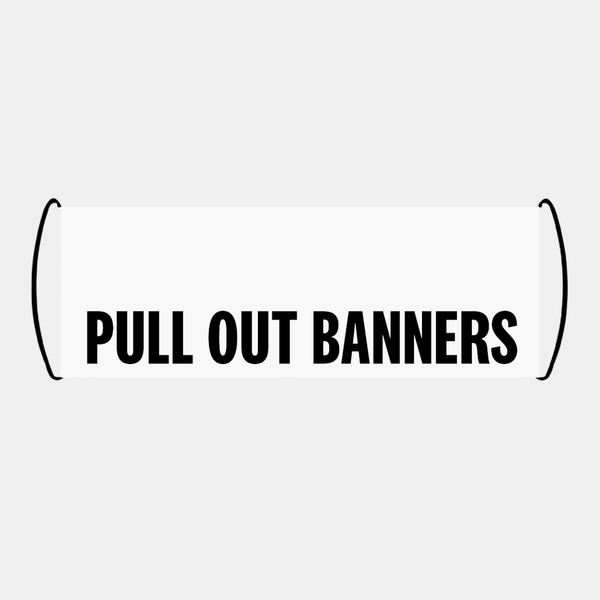 Pull Out Banners