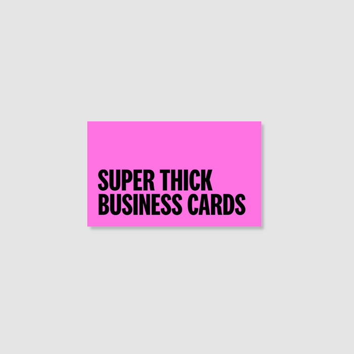 Super Thick Business Cards
