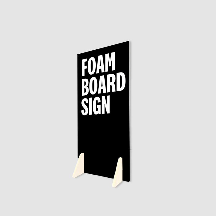 Foamboard Freestanding Signs
